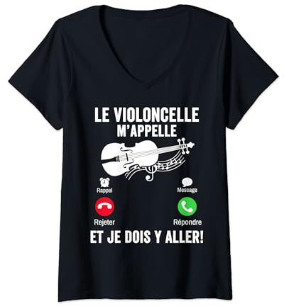 Femme Le Violoncelle m’appelle Humour Je peux pas j'ai violoncelle T-Shirt avec Col en V