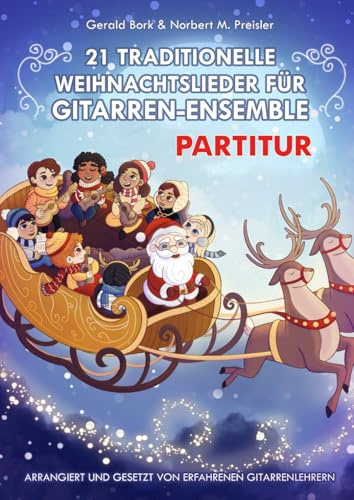 21 traditionelle Weihnachtslieder für Gitarrenensemble: Partitur