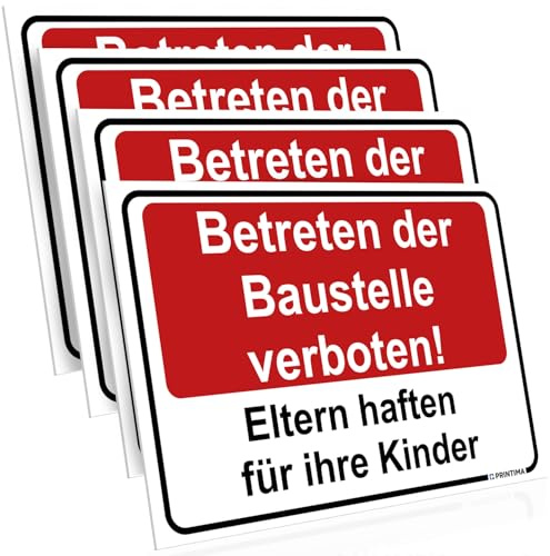 PRINTIMA 4x Schild „Betreten der Baustelle verboten! Eltern haften für ihre Kinder” 32x21 cm – PVC Warnschilder wetterfest + Montagematerial – Baustellen sicher markieren