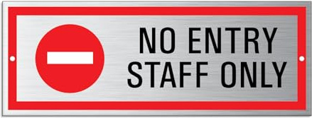 Sign No Entry Staff only brushed Aluminium 2 pre-punched holes 175 x 65 x 1 mm