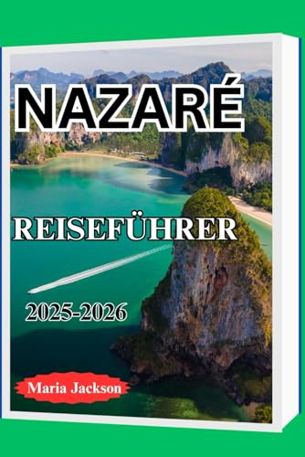 NAZARÉ REISEFÜHRER 2025-2026