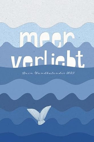 meer-verliebt: Dein Wandkalender 2023