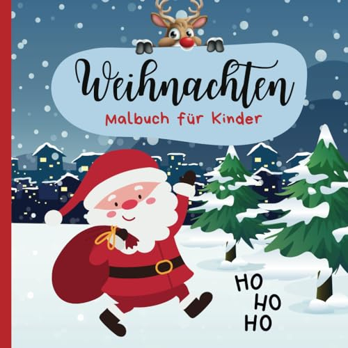 Weihnachten - Malbuch für Kinder: winterlich zauberhafter Ausmalspaß für Mädchen und Jungen ab 3 Jahren