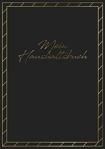 Mein Haushaltsbuch: Persönlicher Finanzplaner, Budget-Planer zum Eintragen und Ausfüllen • Din A4 Format • Einfach und leicht zur Handhabung