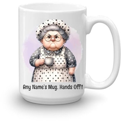 GOPERSONALISED Personalised Large 15oz Mug Extra Large Tea Coffee Big Mug Grumpy Granny Hands Off My Mug Funny Sarcasm Custom Name Cup Nana Grandmother Work Gifts (Design 9)