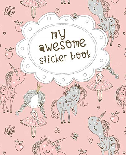 My Awesome Sticker Book: Blank Sticker Book for Collecting Stickers | Reusable Sticker Collection Album for Kids - Princess Design (Sticker Albums for Kids)