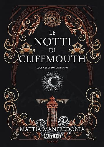 Le notti di Cliffmouth: luci verdi dall'inferno - Il dark fantasy italiano che ti inghiottirà