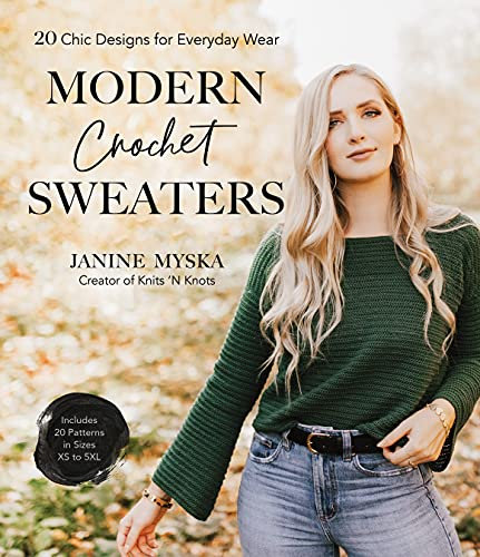 Modern Crochet Sweaters: 20 Chic Designs for Everyday Wear (English Edition)