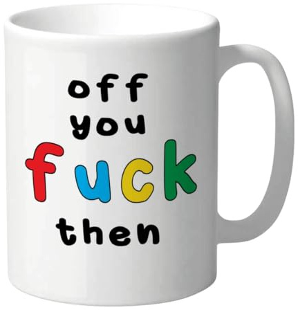 Wanky Candles Funny Rude Mug Off You Fuck Then Coffee Cup CMUG160 | Friends Men Women, Office Banter, CMUG160