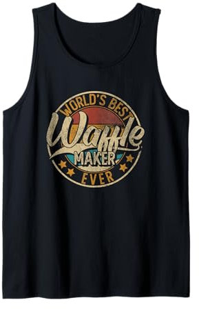 Worlds Best Waffle Maker | Waffles Baker Tank Top