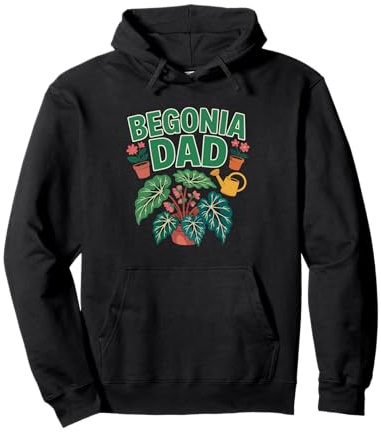 Begonia Dad Who Propagates Cuttings Every Weekend Greenhouse Pullover Hoodie