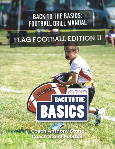 Back to the Basics Football Drill Manual: Flag Football Edition II