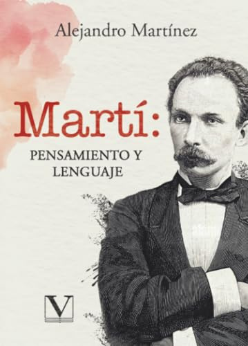Martí: pensamiento y lenguaje: 1 (Biblioteca Cubana)