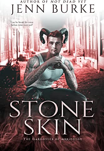 Stone Skin: An M/M Paranormal Hurt/Comfort Monster Romance (The Gargoyles of Arrington Book 2)