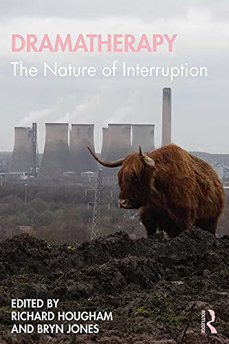 Dramatherapy: The Nature of Interruption (English Edition)
