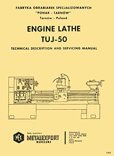 TUJ-50 Metalexport MEX, Ponar Tarnow, Warszawa Metal Lathe Owner's Operator's Manual Gear Charts Wiring Diagrams