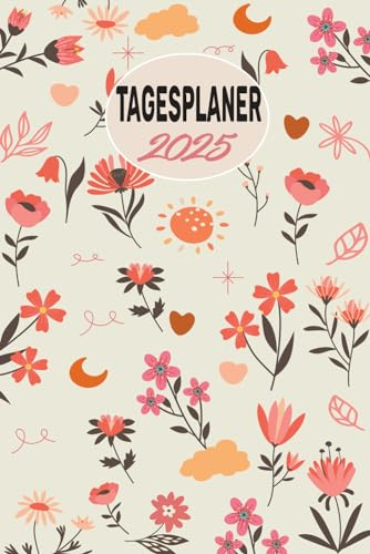2025: Tagesplaner 1 tag 1 seite mit uhrzeit für 365 Tage | von Januar bis Dezember 2025 | ein Monat = Seiten | Jahresplaner | din A5