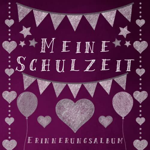 Meine Schulzeit - Erinnerungsalbum: Gästebuch zur Einschulung - Geschenkbuch zum Schulanfang - Füllung für die Schultüte