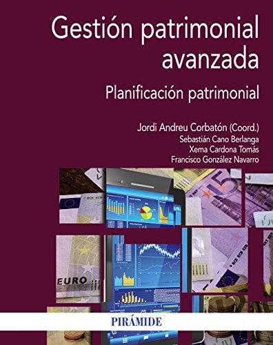 Gestión patrimonial avanzada: Planificación patrimonial (Economía y Empresa)