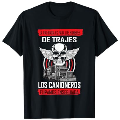 De Trajes los Camioneros flipamos enseguiada - Camiseta Camiseta