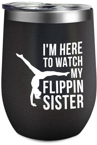 I'm Heres To Watch My Flippin Sister Gymnast Cheerss Sister water bottle Cup with Lid Aesthetic Mug Quirky Gifts Him