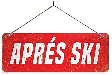 Apres Ski RED Twine Metal Sign Horizontal - Vintage worn rusty look print holiday slopes alpes skiing snowboarding