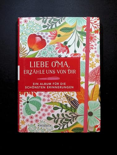 Liebe Oma, erzähle uns von dir – ein Album für die schönsten Erinnerungen