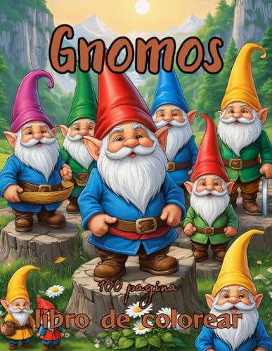 Libro de Colorear Gnomos: Explora el Encanto de los Gnomos: 100 Páginas de Intrigantes Diseños para una Experiencia de Coloración Detallada y ... ustraciones,Intrincado,Coloración,Imaginación