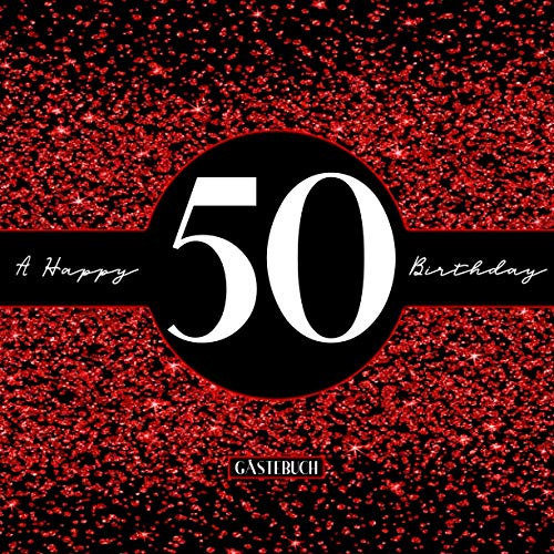 50 Gästebuch: Retro Glitter Design Rot Schwarz I Happy Birthday I Für 60 Gäste I Geschriebene Glückwünsche & Geschenke Liste I Party Zubehör I Geschenkidee zum Geburtstag