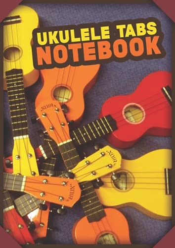 Ukulele Tabs Notebook: Leeres Ukulele Tabulatur Notenbuch Mit 110 Seiten Zum Ausfüllen I Akkord Ukulele Tabs Für Schüler Und Lehrer A4 Zum Ukulele Lernen