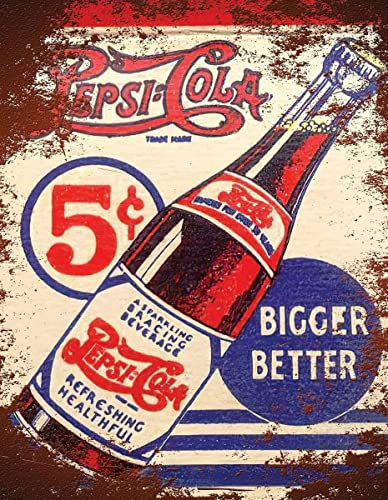 Tin Sign Vintage Retro Man Cave Bar Pub Schuppen Neuheit Geschenk Aluminium Metall Blech Wanddekoration Schild – Rustikale Pepsi Cola 5c Werbung Größer Besser inspiriert