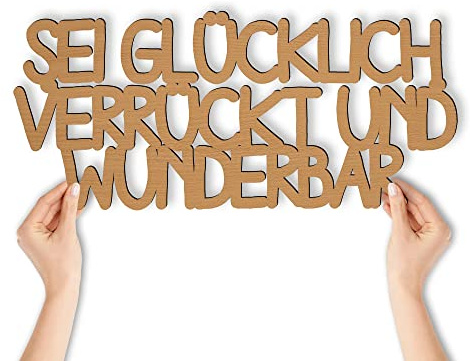 Namofactur Holzschriftzug Sei glücklich verrückt und wunderbar als Wanddeko | Mit Klebepunkten flexibel an der Wand befestigbar – positive Botschaft und Geschenkidee für Wohnzimmer, Flur oder Familie
