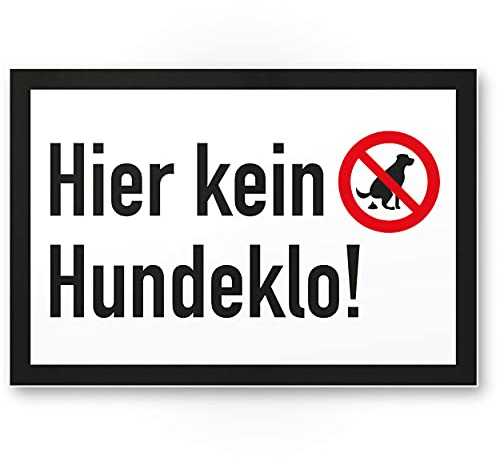 Komma Security Hier ist kein Hundeklo Schild Hunde kacken verboten - Verbotsschild Hundeverbotsschild Verbot Hundeklo Hundekot Hundehaufen Hundekacke Hundetoilette