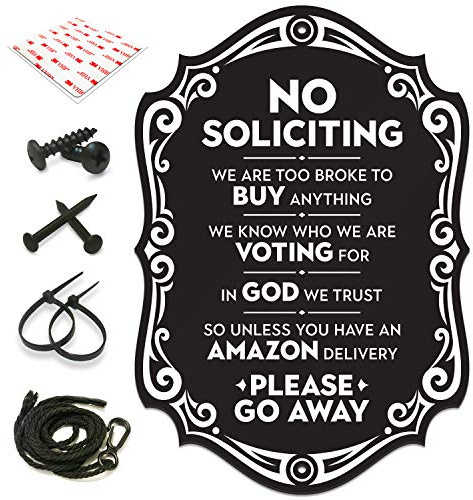 SignSeries No Soliciting Funny Sign for House - Large 11.25 X 7.75 - All Mounting Hardware Included, Easy Installation on Wall, Knocker, or Doorbell - Heavy-Duty and Weather-Resistant