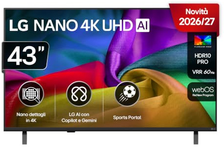 LG NANO Smart TV 4K UHD AI 43 pollici Serie NU8E 43NU8E0B3LA, Smart TV 4K, Processore con Nano Detail Enhancer, AI Chatbot, AI Concierge, HDR10 Pro, FILMMAKER Mode, Design Linear Flow, 3 HDMI, TV 2026