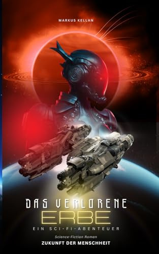 Das verlorene Erbe: Ein Sci-Fi-Abenteuer