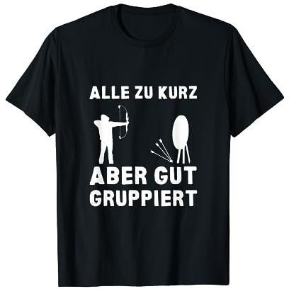 Bogensport Sprüche Bogenschießen Pfeil Zielscheibe T-Shirt