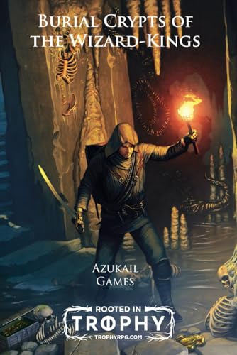 Burial Crypts of the Wizard-Kings: A Trophy Dark Incursion