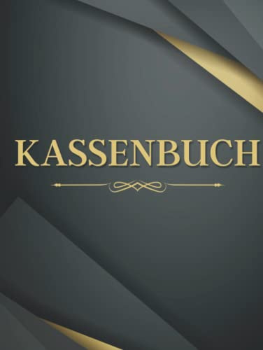 KASSENBUCH: Geeignet für Vereine, Selbständige und Kleinunternehmer | Einnahmen und Ausgaben einfach eintragen