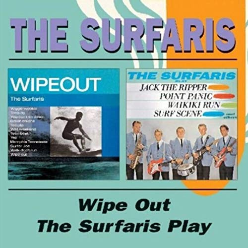 Wipe Out / The Surfaris Play