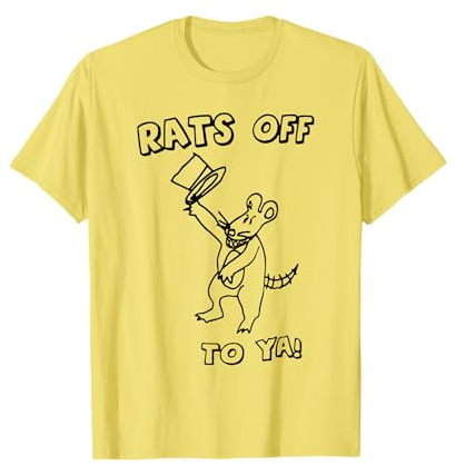Rat Off To Ya Funny Mouse Costume For Men Women T-Shirt