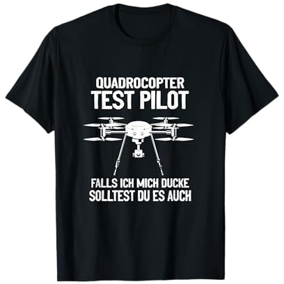 Quadrocopter FPV Racer Drone Racing Pilot Drohnenflieger T-Shirt