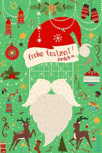 Frohe Festzeit - Sudoku: Mini Rätselbuch in A6 Format | Passt in den Stiefel | Kleinigkeit zu Weihnachten, Nikolaus, Adventskalender | Rätsel für Erwachsene | Leicht bis extrem schwer