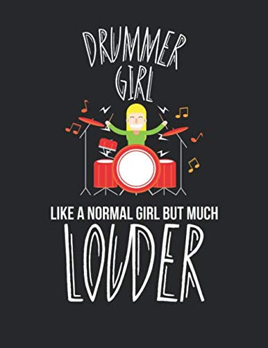 Notenheft: Das Notenbuch für alle Schlagzeuger ♦ über 100 blanko Seiten im A4 Format zum niederschreiben deiner besten Songs und Lieder ♦ Motiv: Drummer girl 10