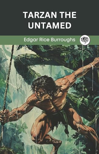 Tarzan the Untamed (Grapevine edition)