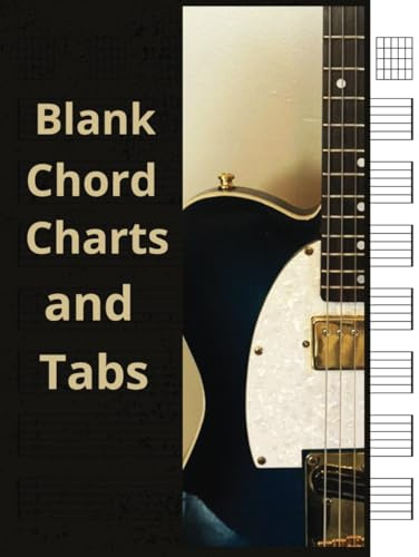 Blank Chord Charts and Tabs: Blank chord charts and tabs | Writing and transposing guitar, mandolin, bass, banjo, ukulele music | 7 tabs of 6 strings ... | Tablature Journal | 8.5x11 | 150 pages