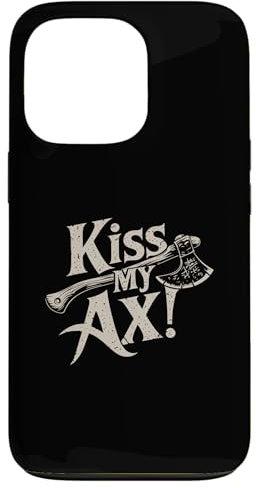 iPhone 13 Pro Kiss My Ax, Funny Axe Throwing Case
