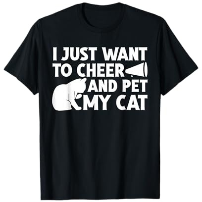 I Just Want to Cheer and Pet My Cat Lustige Cheerleading-Katzen T-Shirt