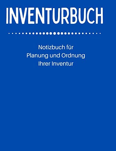 Inventurblock: Mit dieser Inventur Zählliste erfassen Sie Ihren Lagerbestand schnell und einfach. Das perfekte Inventur Buch für Ihre Inventur und ihr Inventar.