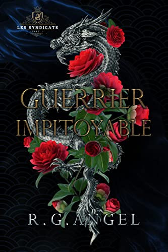Guerrier Impitoyable : Dark Romance et Mafia (Les Syndicats t. 1) (French Edition)